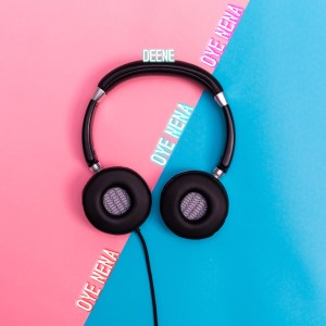 ดาวน์โหลดและฟังเพลง Oye Nena (Explicit) พร้อมเนื้อเพลงจาก DEENE