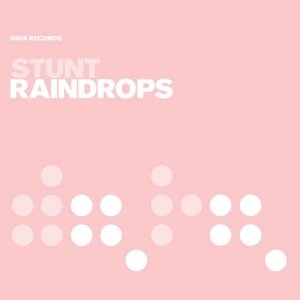 收聽Stunt的Raindrops (Hypasonic Remix)歌詞歌曲