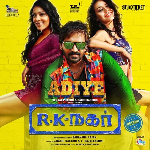 Adiye (From "R. K. Nagar")