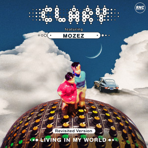 Dengarkan lagu LIVING IN MY WORLD (Revisited Version) nyanyian Clary dengan lirik