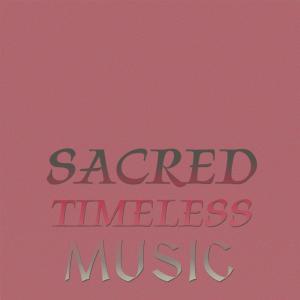 Album Sacred Timeless Music from Various Artists