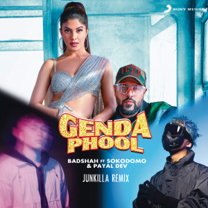 Badshah的專輯Genda Phool (Junkilla Remix)