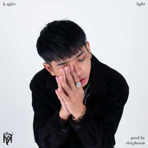 Listen to Light (Explicit) song with lyrics from K.Aglet