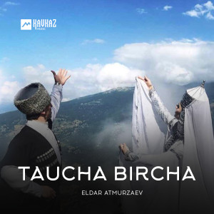 Dengarkan lagu Toichulaga nyanyian Eldar Atmurzaev dengan lirik