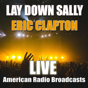 Dengarkan lagu I Shot The Sheriff (Live) nyanyian Eric Clapton dengan lirik