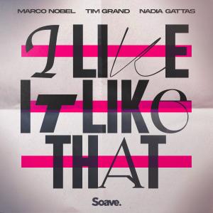 ดาวน์โหลดและฟังเพลง I Like It Like That พร้อมเนื้อเพลงจาก Marco Nobel