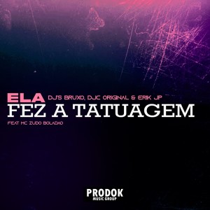 Album Ela Fez a Tatuagem (Explicit) from 