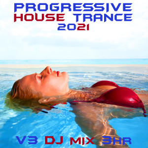 อัลบัม Progressive House Trance 2021, Vol. 3 (DJ Mix) ศิลปิน Goa Doc