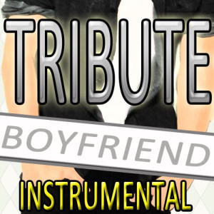 Boyfriend (Justin Bieber Instrumental Tribute)
