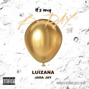 Album It's My Bday (Explicit) from LuiZana