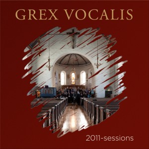 Grex Vocalis的專輯2011-Sessions