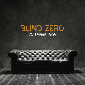Blind Zero的專輯You Have Won