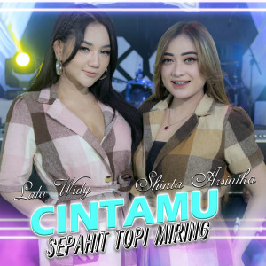 Listen to Cintamu Sepahit Topi Miring song with lyrics from Lala Widy