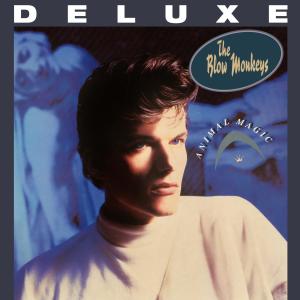 The Blow Monkeys的專輯Animal Magic (Deluxe)