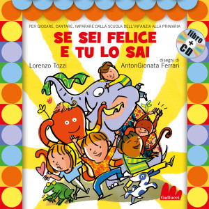 Album Se sei felice e tu lo sai (Ed. Gallucci) from Lorenzo Tozzi