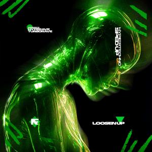 TURBORAVE的专辑LOOSEN UP (HYPERTECHNO SPED UP)