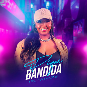收聽Dj Luanzinho的Pique Bandida歌詞歌曲