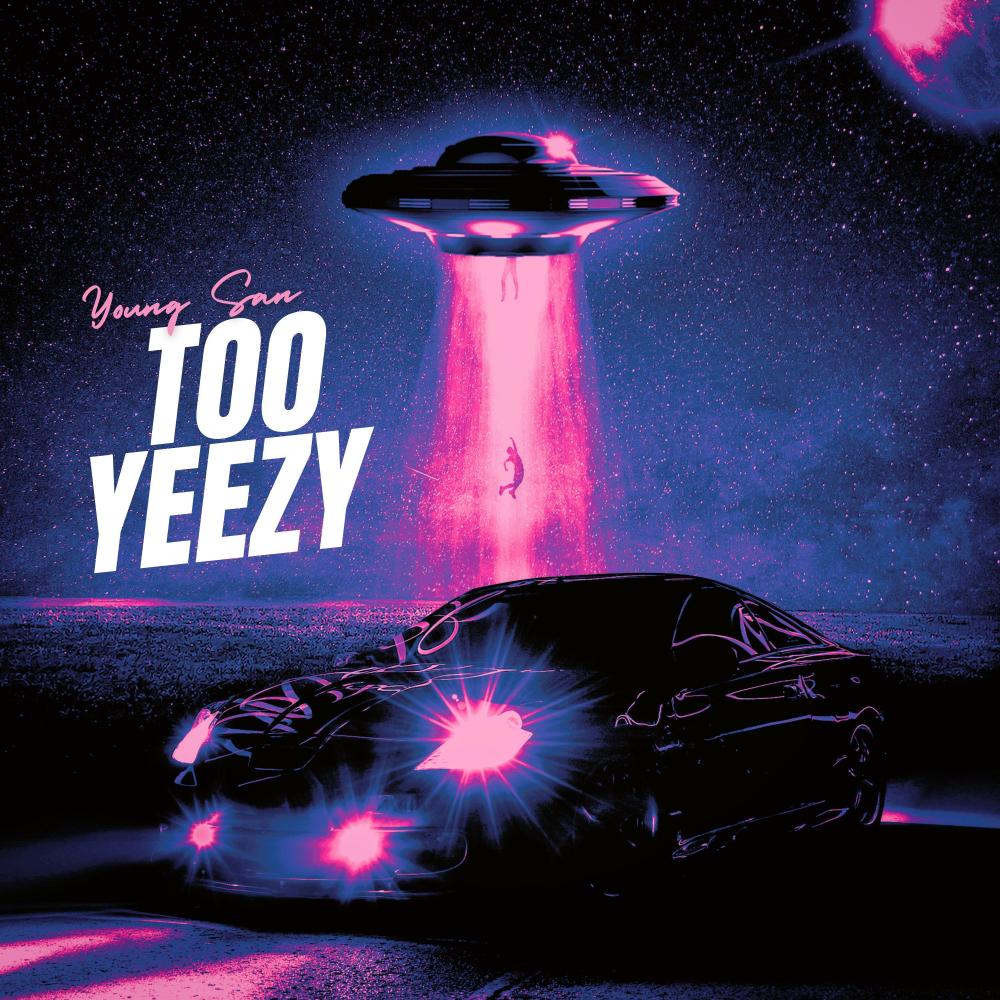 Too Yeezy (Explicit)