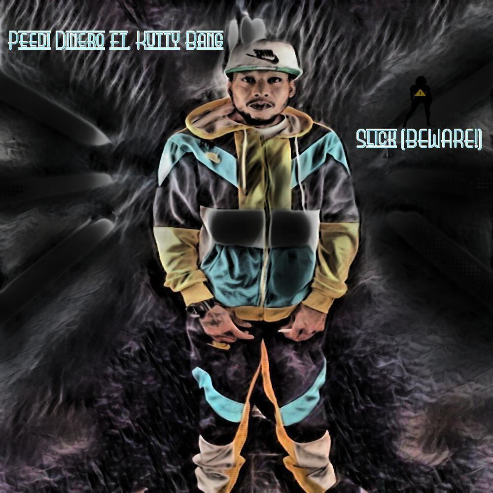 Slick (feat. Kutty Bang) (Explicit)