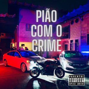 ดาวน์โหลดและฟังเพลง Pião Com o Crime พร้อมเนื้อเพลงจาก NeNe