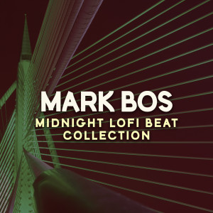 อัลบัม Mark Bos - Midnight LoFi Beat Collection ศิลปิน Steven Cooper