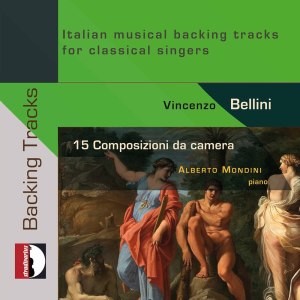 Alberto Mondini的專輯Bellini: 15 Songs for Voice & Piano – Italian Musical Backing Tracks for Classical Singers