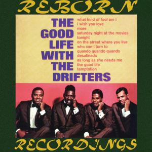 Listen to The Good Life song with lyrics from The Drifters