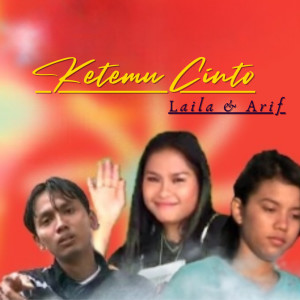 ดาวน์โหลดและฟังเพลง Ketemu Cinto พร้อมเนื้อเพลงจาก Laila