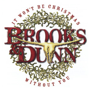 Brooks & Dunn的專輯It Won't Be Christmas Without You (Deluxe Version)