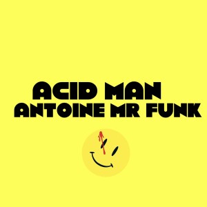 Album Acid Man oleh DJ Antoine