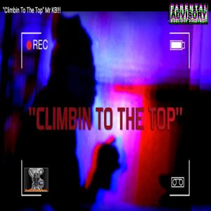 Album Climbin to the Top (Explicit) from 