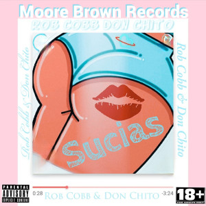 Listen to Sucias (Explicit) song with lyrics from Rob Cobb