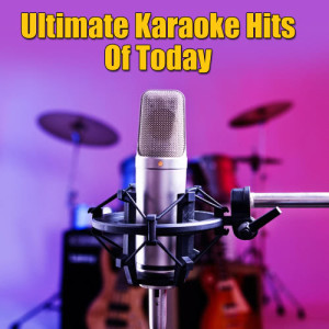 Future Hit Makers的專輯Ultimate Karaoke Hits Of Today