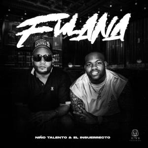 Nino Talento的專輯FULANA (feat. Insurrecto)