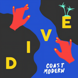 收聽Coast Modern的Dive歌詞歌曲