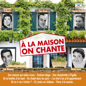 收聽Les Compagnons De La Chanson的Ma maison歌詞歌曲