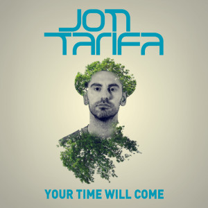 Listen to Your Time Will Come song with lyrics from Jon Tarifa