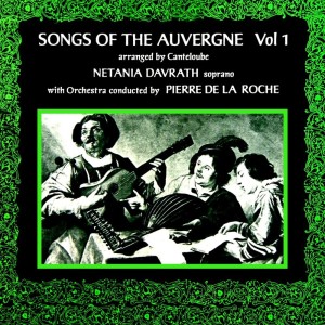 Album Songs Of The Auvergne, Vol. 1 from Netania Davrath