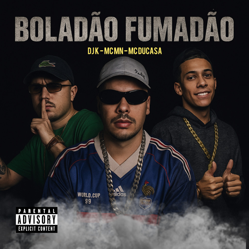 Boladão Fumadão (Explicit)