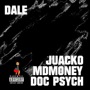 Juacko的專輯Dale (Explicit)