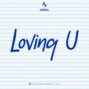 收听Nevel的Loving U歌词歌曲