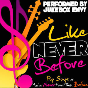 Jukebox Envy的專輯Like Never Before