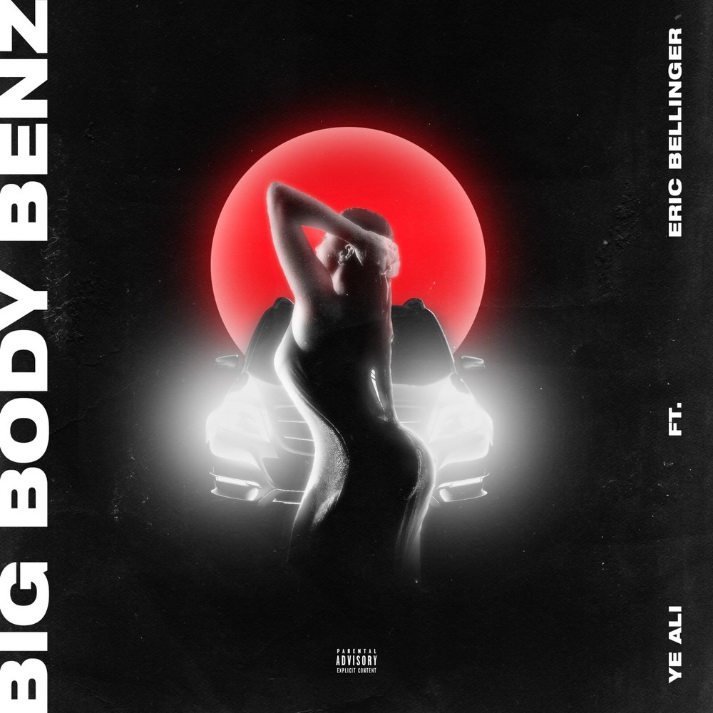 Big Body Benz (Explicit)