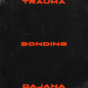 Dengarkan lagu Trauma Bonding (Explicit) nyanyian Dajana dengan lirik