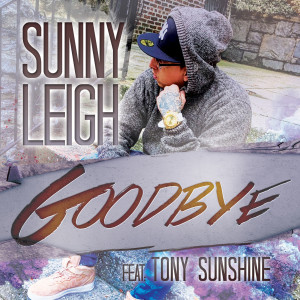 Sunny Leigh的专辑Goodbye