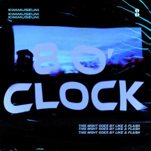 收听김뮤지엄的8'O Clock歌词歌曲