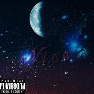 ดาวน์โหลดและฟังเพลง Nice (Explicit) พร้อมเนื้อเพลงจาก drxcoh