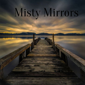 Relajación的專輯Misty Mirrors