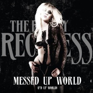 收聽The Pretty Reckless的Messed up World (F'd up World)歌詞歌曲