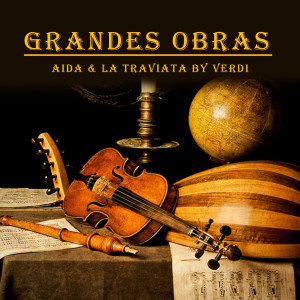 Album Grandes Obras, Aida & La Traviata by Verdi oleh Hanspeter Gmür
